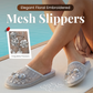 🌸 LIMITED-TIME 50% OFF! ✨ Floral Embroidered Mesh Slippers – Elegant, Soft, Breathable 👣